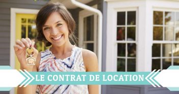 Contrat de location : bailleurs et locataires, tout ce qu’il faut savoir contrat de location, bail