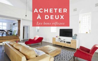 Acheter à deux : ayez les bons réflexes acheter à deux un bien immobilier