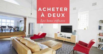 Acheter à deux : ayez les bons réflexes acheter à deux un bien immobilier