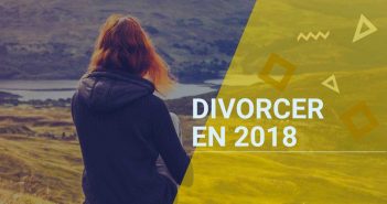 Les 5 procédures pour divorcer en 2018 les 5 procédures pour divorcer en 2018