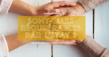 Aides sociales… Sont-elles récupérables ? aides sociales récupérables