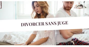 Mode d’emploi pour divorcer sans juge divorcer sans juge
