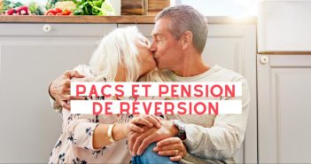 PACS et pension de réversion, ce qu’il faut savoir pacs et pension de réversion