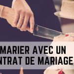 se marier avec un contrat de mariage